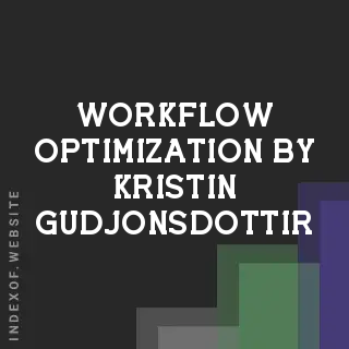 Workflow Optimization by Kristin Gudjonsdottir | Indexof