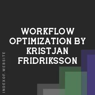 Workflow Optimization by Kristjan Fridriksson | Indexof