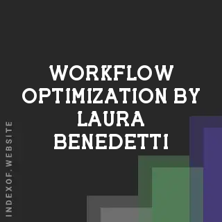 Workflow Optimization by Laura Benedetti | Indexof