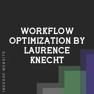 Workflow Optimization by Laurence Knecht | Indexof