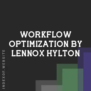 Workflow Optimization by Lennox Hylton | Indexof