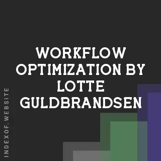 Workflow Optimization by Lotte Guldbrandsen | Indexof