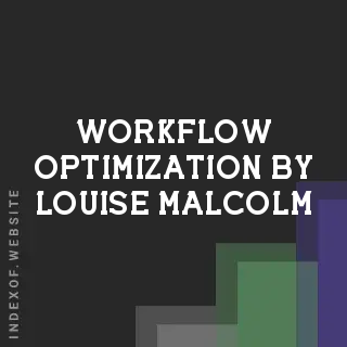 Workflow Optimization by Louise Malcolm | Indexof