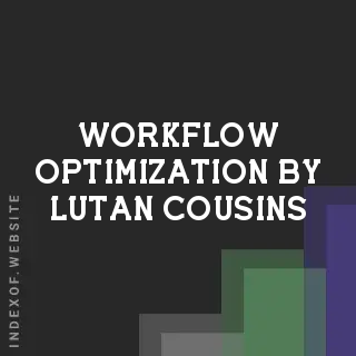 Workflow Optimization by Lutan Cousins | Indexof