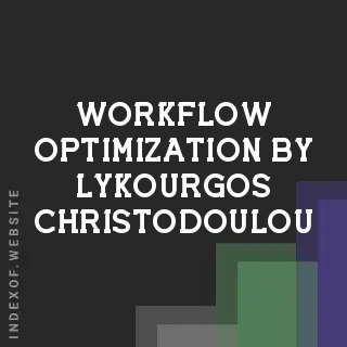 Workflow Optimization by Lykourgos Christodoulou | Indexof