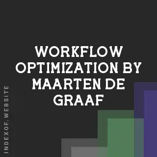 Workflow Optimization by Maarten de Graaf | Indexof