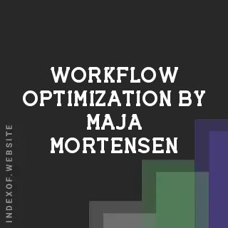 Workflow Optimization by Maja Mortensen | Indexof