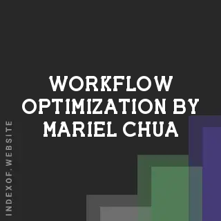 Workflow Optimization by Mariel Chua | Indexof