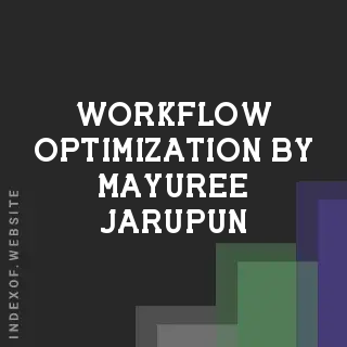 Workflow Optimization by Mayuree Jarupun | Indexof