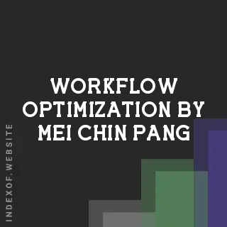 Workflow Optimization by Mei-chin Pang | Indexof