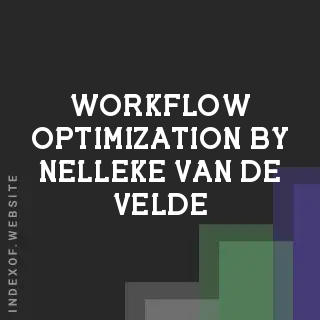 Workflow Optimization by Nelleke van de Velde | Indexof