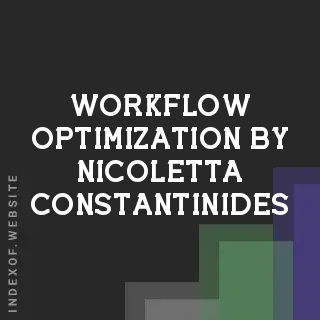 Workflow Optimization by Nicoletta Constantinides | Indexof