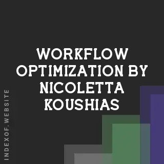 Workflow Optimization by Nicoletta Koushias | Indexof