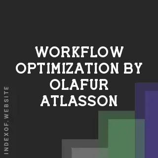 Workflow Optimization by Olafur Atlasson | Indexof