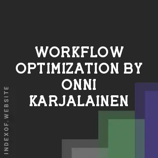 Workflow Optimization by Onni Karjalainen | Indexof