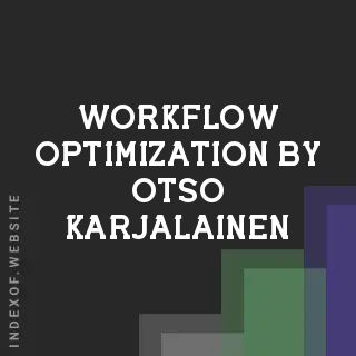 Workflow Optimization by Otso Karjalainen | Indexof