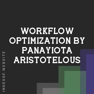 Workflow Optimization by Panayiota Aristotelous | Indexof