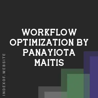 Workflow Optimization by Panayiota Maitis | Indexof