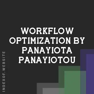 Workflow Optimization by Panayiota Panayiotou | Indexof