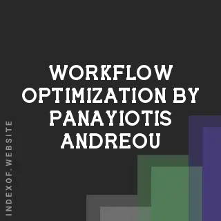 Workflow Optimization by Panayiotis Andreou | Indexof