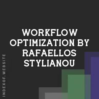 Workflow Optimization by Rafaellos Stylianou | Indexof