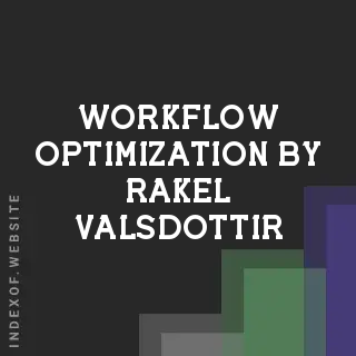 Workflow Optimization by Rakel Valsdottir | Indexof