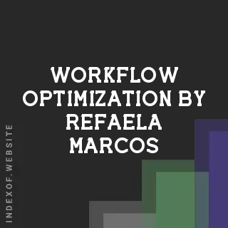 Workflow Optimization by Refaela Marcos | Indexof
