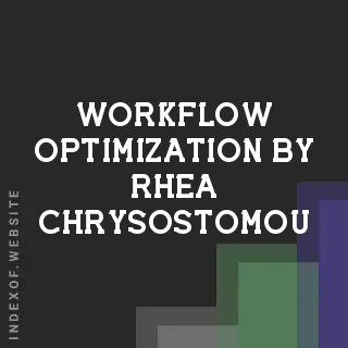 Workflow Optimization by Rhea Chrysostomou | Indexof