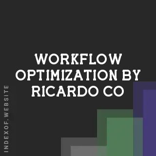 Workflow Optimization by Ricardo Co | Indexof