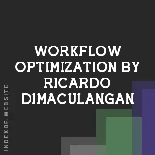 Workflow Optimization by Ricardo Dimaculangan | Indexof