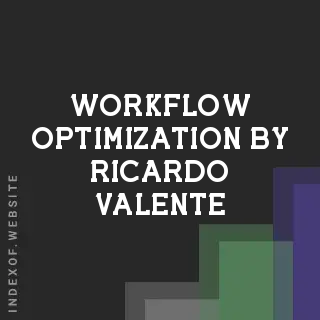 Workflow Optimization by Ricardo Valente | Indexof