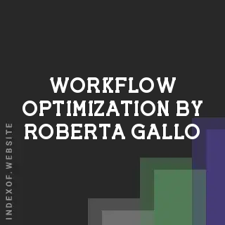 Workflow Optimization by Roberta Gallo | Indexof