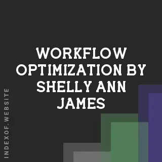 Workflow Optimization by Shelly-Ann James | Indexof