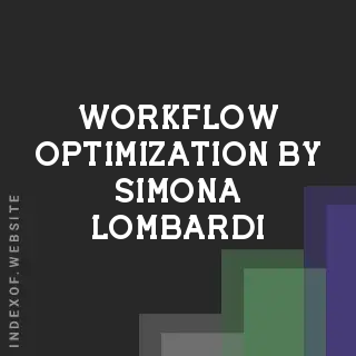 Workflow Optimization by Simona Lombardi | Indexof