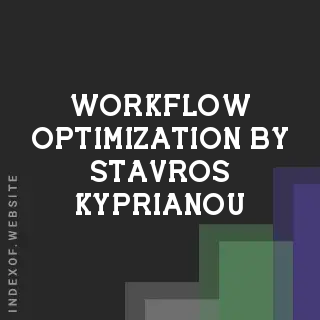 Workflow Optimization by Stavros Kyprianou | Indexof