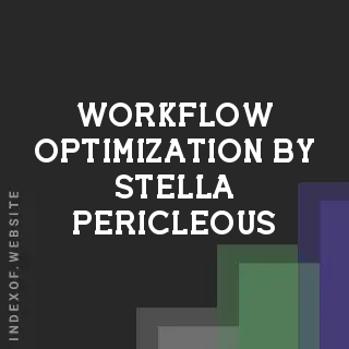 Workflow Optimization by Stella Pericleous | Indexof