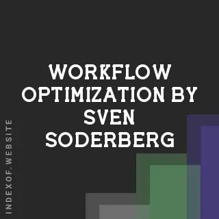 Workflow Optimization by Sven Soderberg | Indexof