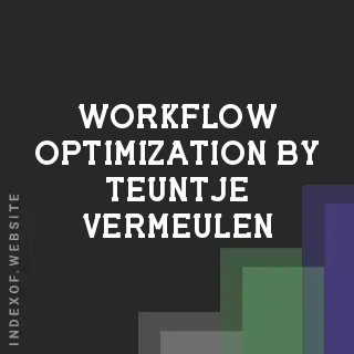 Workflow Optimization by Teuntje Vermeulen | Indexof