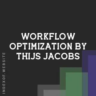 Workflow Optimization by Thijs Jacobs | Indexof