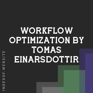 Workflow Optimization by Tomas Einarsdottir | Indexof