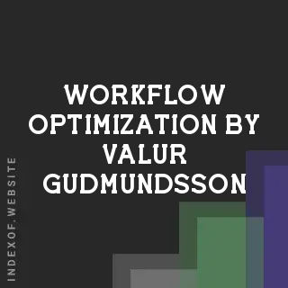 Workflow Optimization by Valur Gudmundsson | Indexof