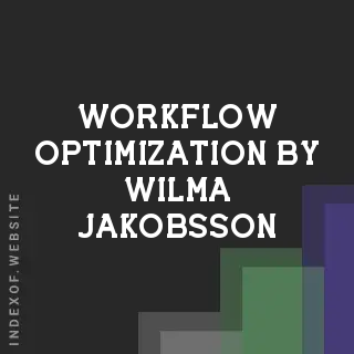 Workflow Optimization by Wilma Jakobsson | Indexof