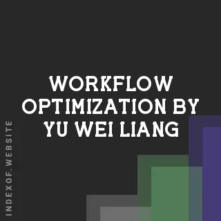 Workflow Optimization by Yu-wei Liang | Indexof