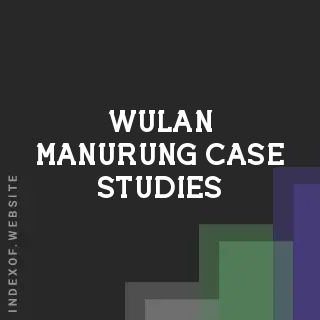 Wulan Manurung Case Studies | Indexof