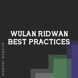 Wulan Ridwan Best Practices | Indexof