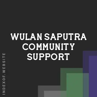 Wulan Saputra Community Support | Indexof