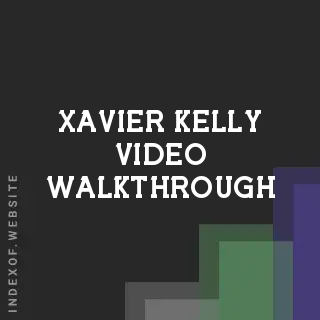 Xavier Kelly Video Walkthrough | Indexof
