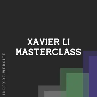 Xavier Li Masterclass | Indexof
