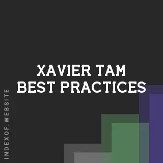 Xavier Tam Best Practices | Indexof