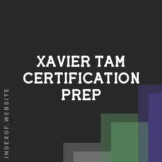 Xavier Tam Certification Prep | Indexof